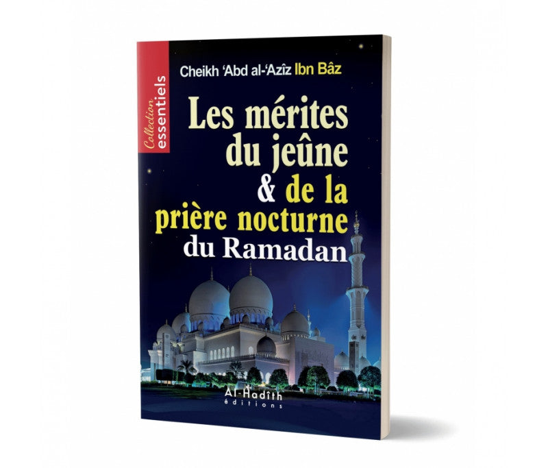 Les Mérites Du Jeûne Et De La Prière Nocturne Du Ramadan - Abd Al-Aziz Ibn Baz -Alhadith