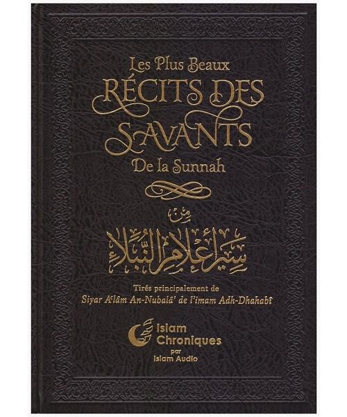 Les plus beaux récits des savants de la Sounnah