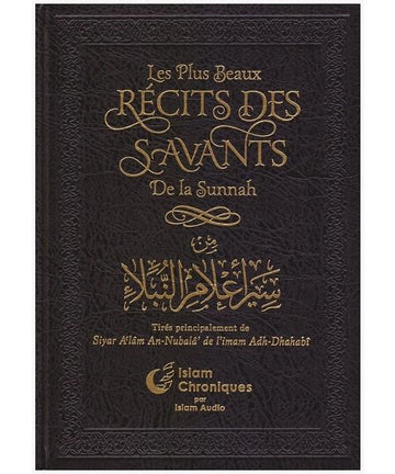 Les plus beaux récits des savants de la Sounnah
