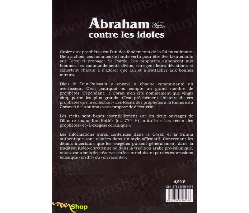 Les récits des prophètes à la lumière du Coran et de la Sunna : Histoire de "Abraham contre les idôles" sommaire