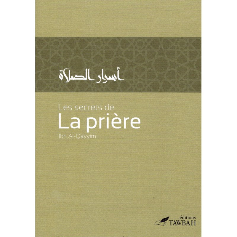 Les Secrets De La Prière- Ibn Al Qayyim - Tawbah
