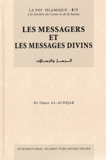 Les Messagers et les Messages Divins - Dr Omar Al Achqar