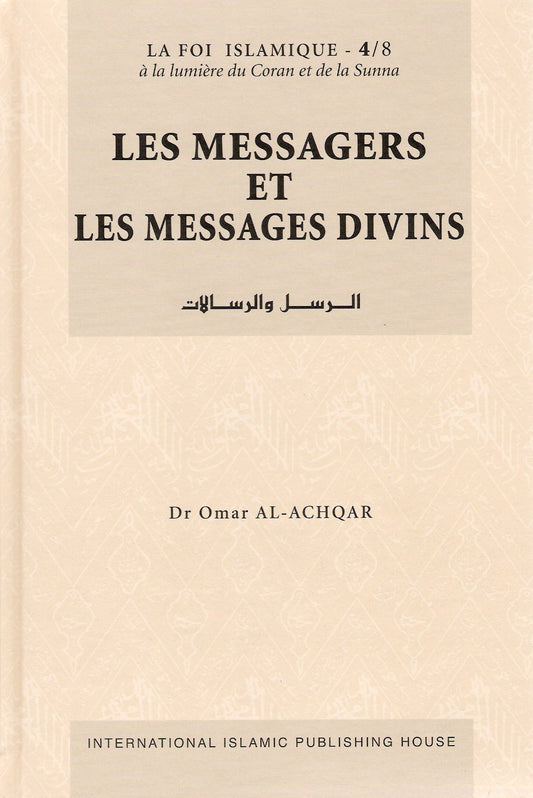 Les Messagers et les Messages Divins - Dr Omar Al Achqar