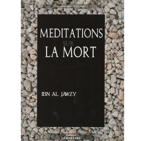 Méditations sur la mort – Ibn al-Jawzi