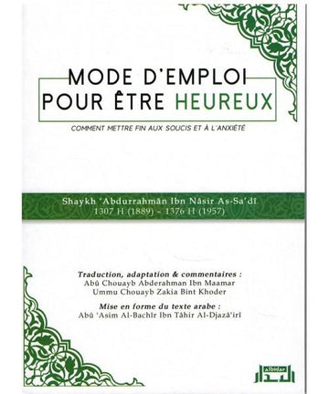 Mode d’emploi pour être heureux – Cheikh as-Sa’di
