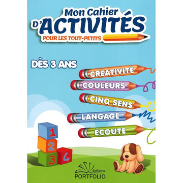 Mon Cahier D'activités Pour Les Tout-petits - Dès 3 Ans - Portfolio