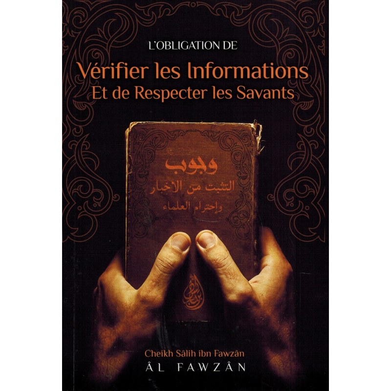 L'Obligation de Vérifier les Informations et de Respecter les Savants - Al Fawzan - Ibn Badis