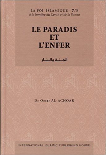 Le Paradis Et L'Enfer - Dr Omar Al Achqar