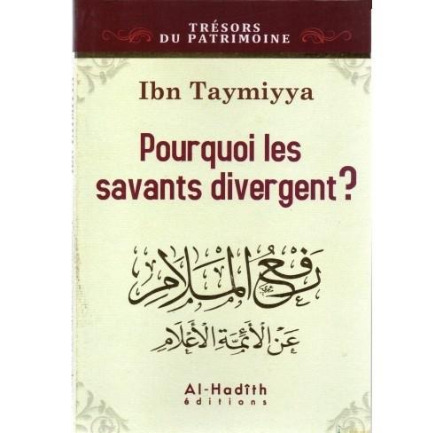 Pourquoi les savants divergent ? – Ibn Taymiya - Al Hadith