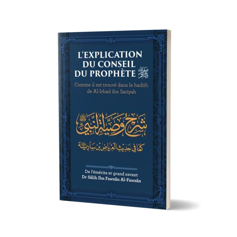 L'explication Du Conseil Du Prophète ( PbDsl) - Dr Al Fawzan - Ibn Badis