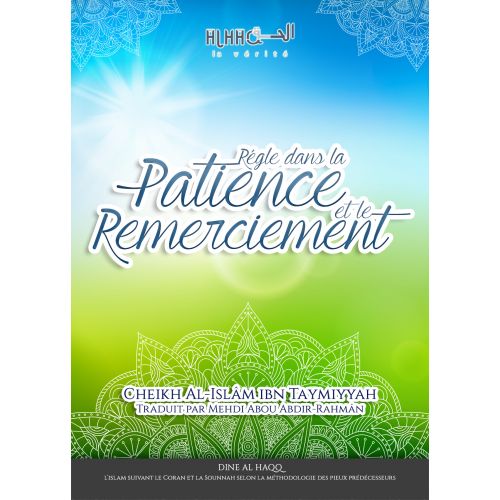 Règle Dans La Patience Et Le Remerciement - Cheikh Al-Islâm ibn Taymiyyah Al-Jaami - Dine Al Haqq