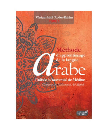 Méthode d'aprrentissage de la langue Arabe - Tome 1 - Edition El Kiteb